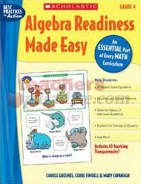 Algebra Readiness Made Easy Grade 4_ An Essential Part of Every Math Curriculum_Mary Cavanagh, Carol Findell, Carole Greenes.pdf下载分享