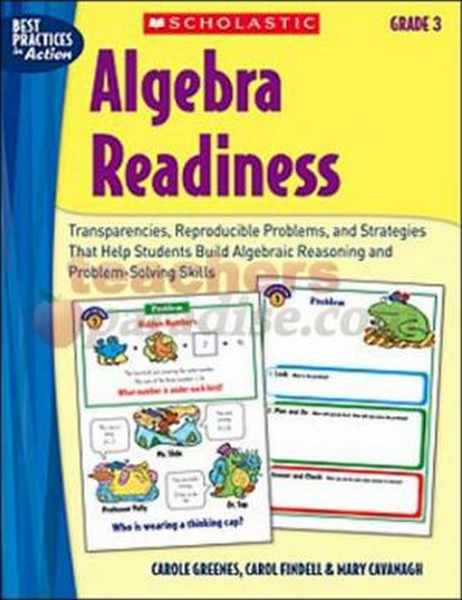 Algebra Readiness Made Easy Grade 3_ An Essential Part of Every Math Curriculum_Mary Cavanagh, Carol Findell, Carole Greenes.pdf下载分享